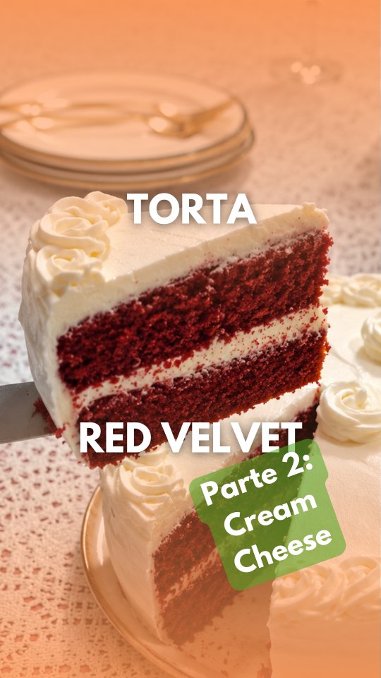 🎂 Red Velvet, parte 2: Cream cheese 🍰
